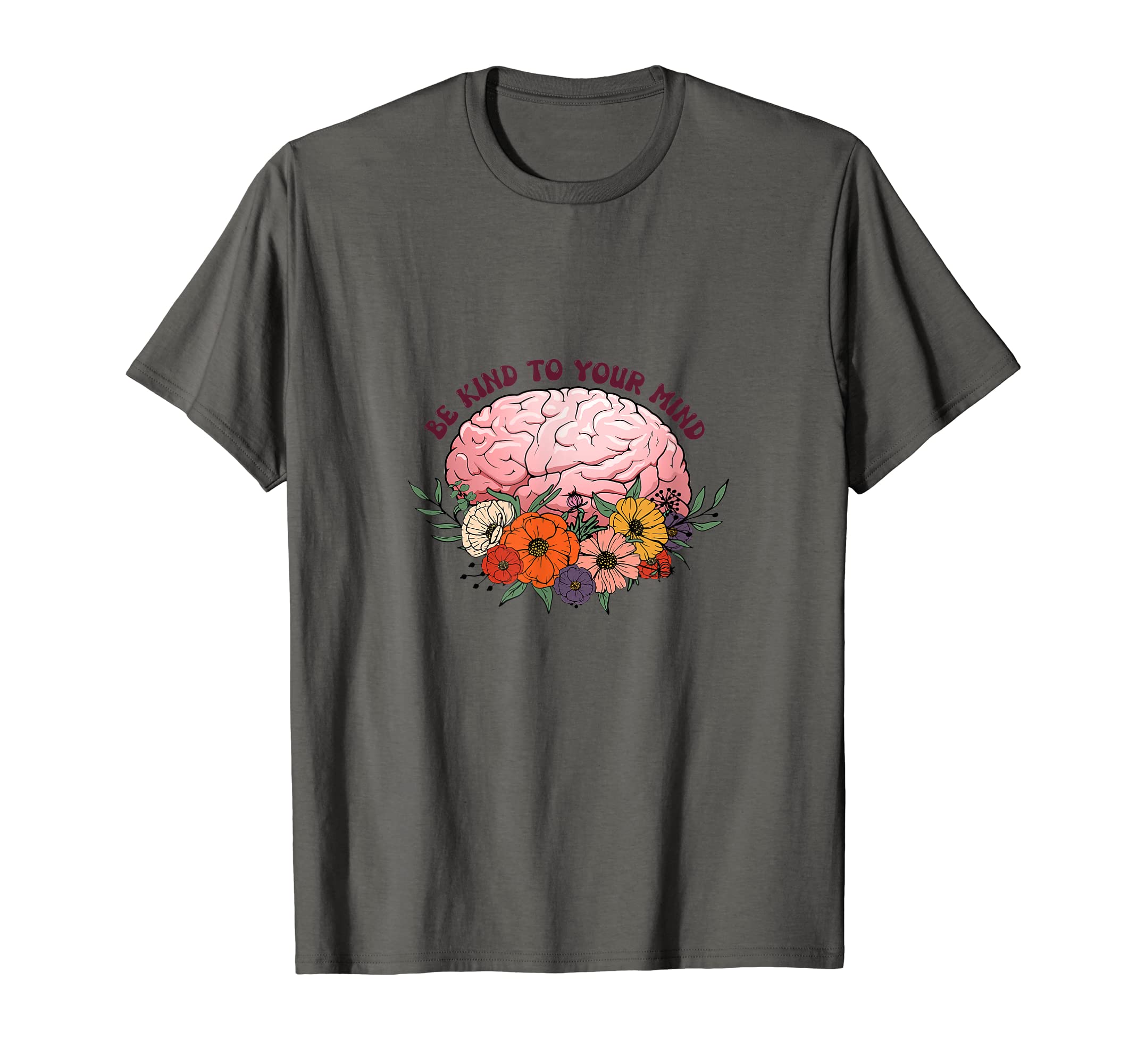 Be Kind To Your Mind T-Shirt - Minimalist Print Unisex - T-Shirt, Sweatshirt, Hoodie