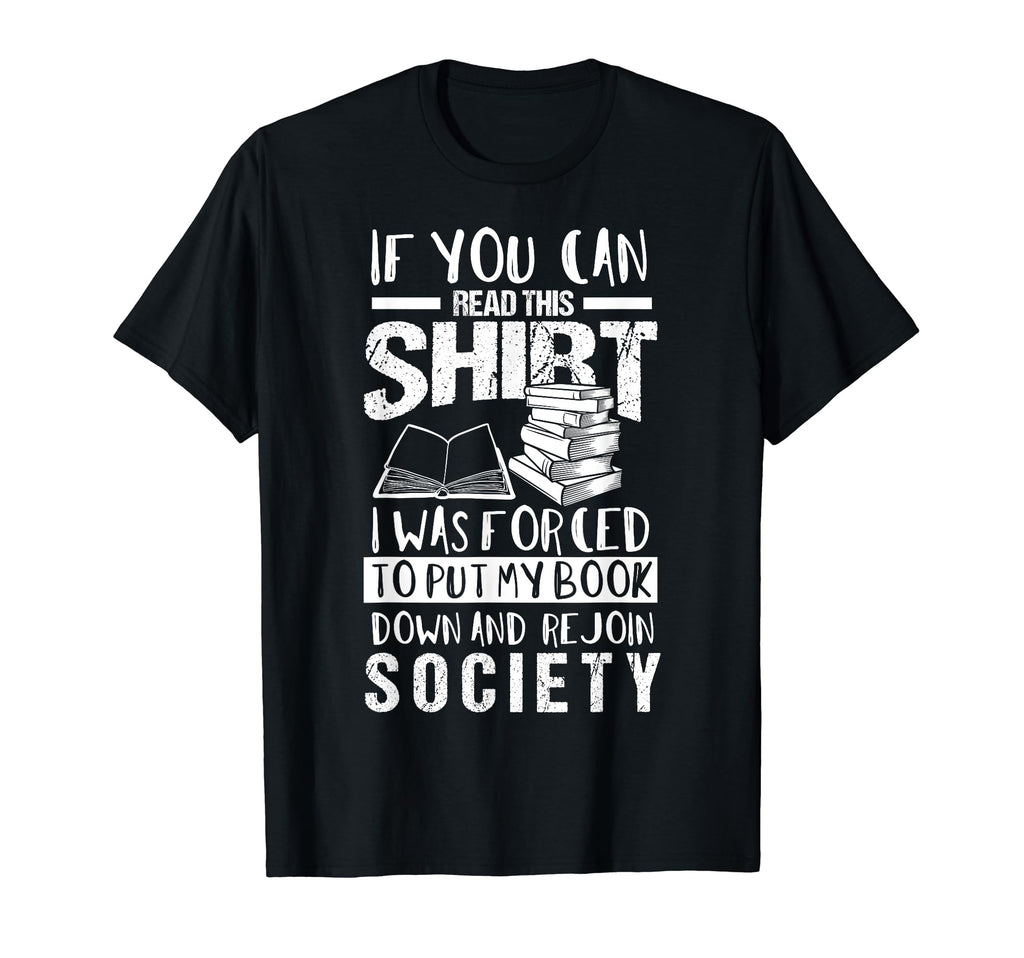 Book Lovers Read This Rejoin Society T-Shirt - Streetwear Style Men Women - T-Shirt, Sweatshirt, Hoodie