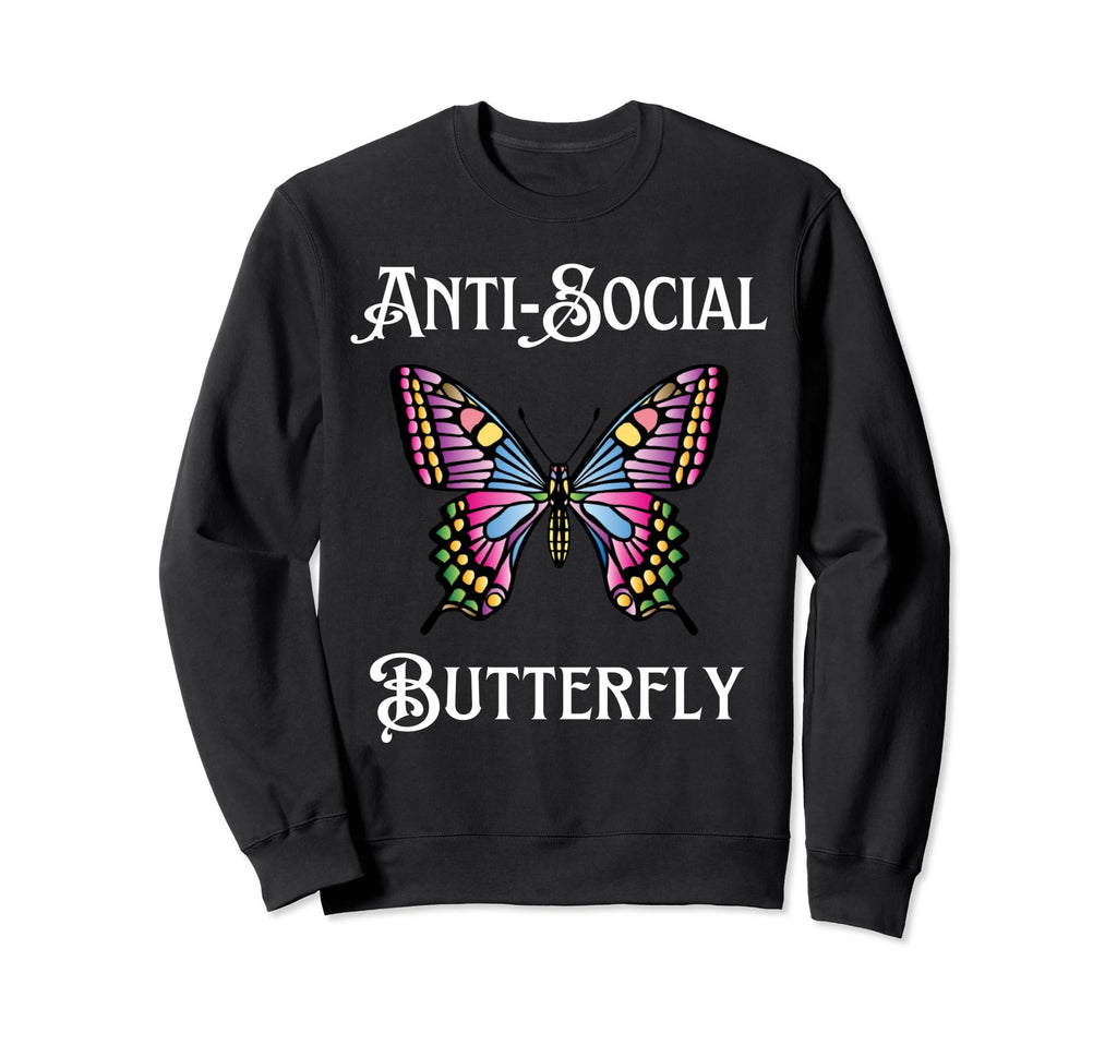 Antisocial Butterfly Aesthetic Funny Sweatshirt - Unique Graphic Men Women - T-Shirt, Sweatshirt, Hoodie