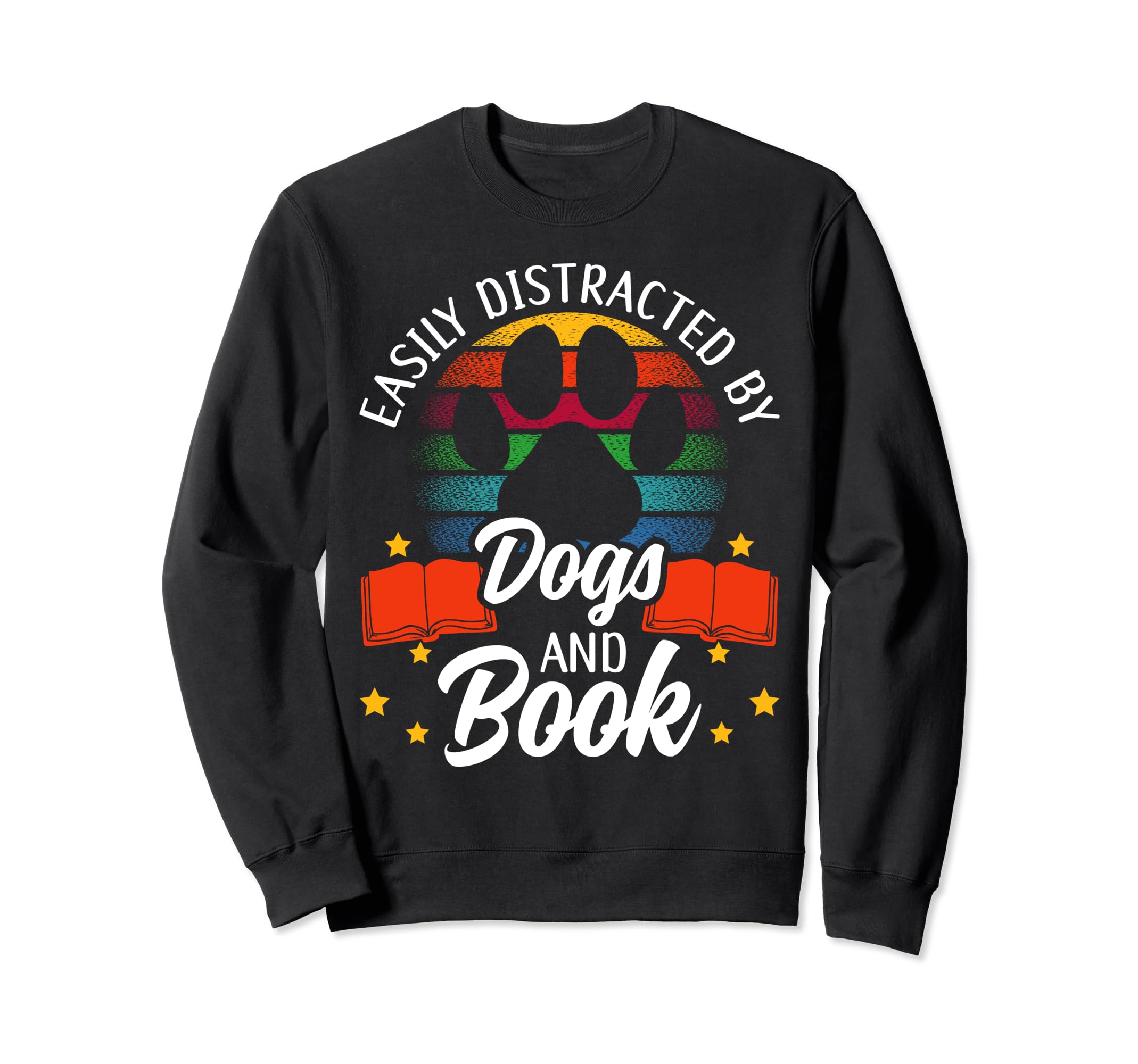 Dog And Book Lover Easily Sweatshirt - Fun Novelty Design Unisex - T-Shirt, Sweatshirt, Hoodie
