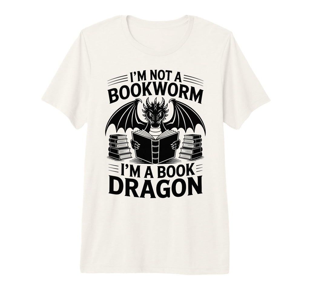 Im Not Bookworm Im Book Dragon Fantasy T-Shirt - Minimalist Print Unisex - T-Shirt, Sweatshirt, Hoodie