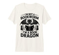 Im Not Bookworm Im Book Dragon Fantasy T-Shirt - Minimalist Print Unisex - T-Shirt, Sweatshirt, Hoodie