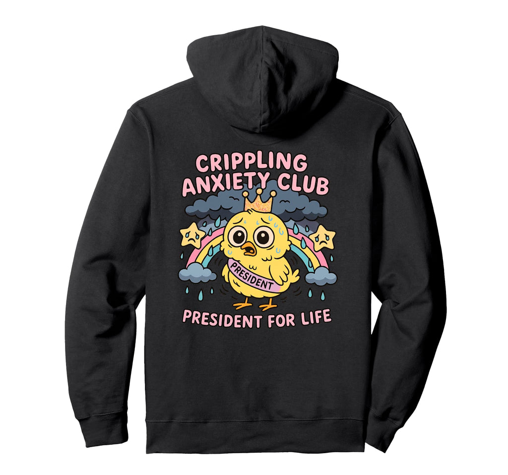 Crippling Anxiety Club Funny Sad Bird Hoodie - Aesthetic Graphic Unisex - T-Shirt, Sweatshirt, Hoodie