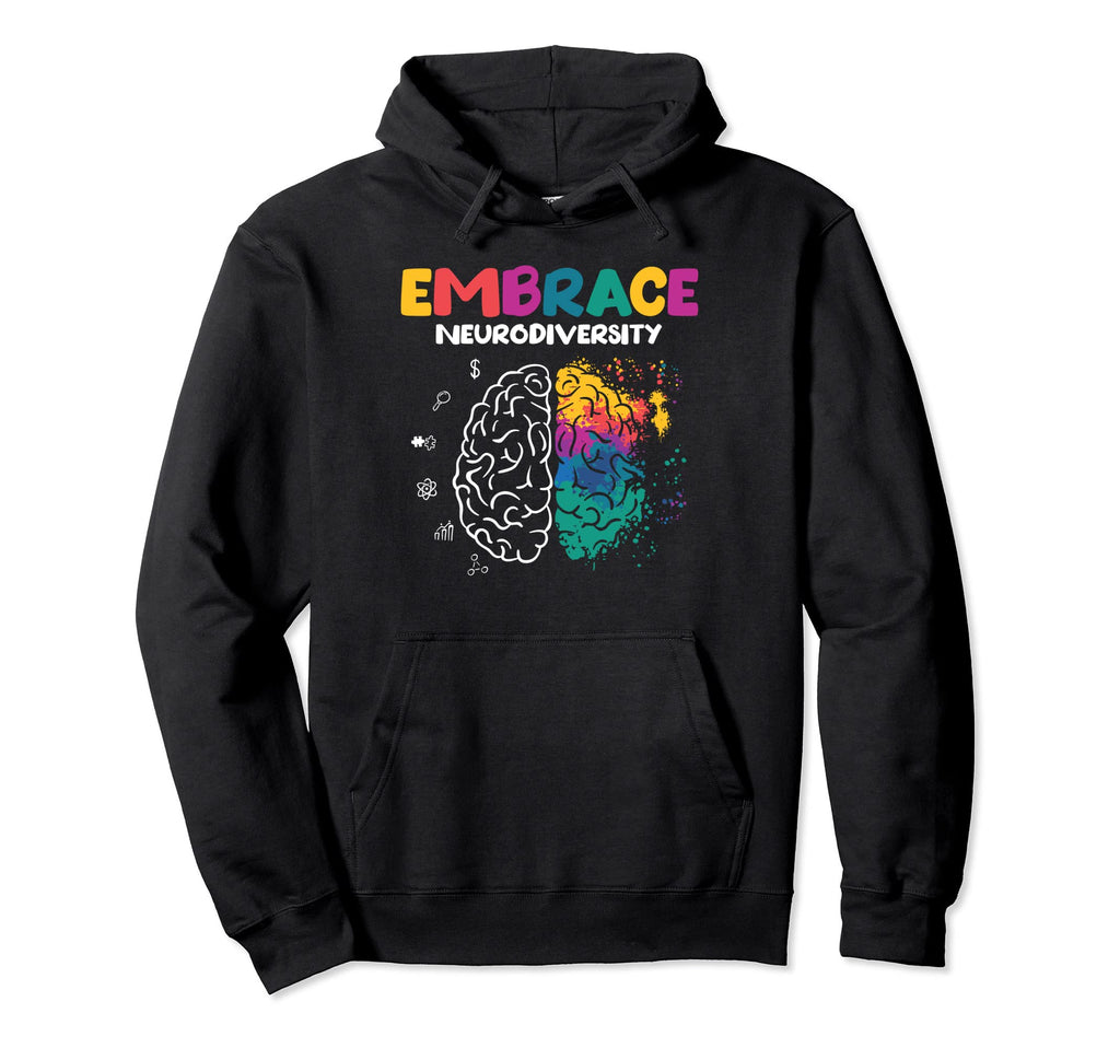 Embrace Neurodiversity Autism Adhd Hoodie - Aesthetic Graphic Men Women - T-Shirt, Sweatshirt, Hoodie