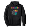 Embrace Neurodiversity Autism Adhd Hoodie - Aesthetic Graphic Men Women - T-Shirt, Sweatshirt, Hoodie