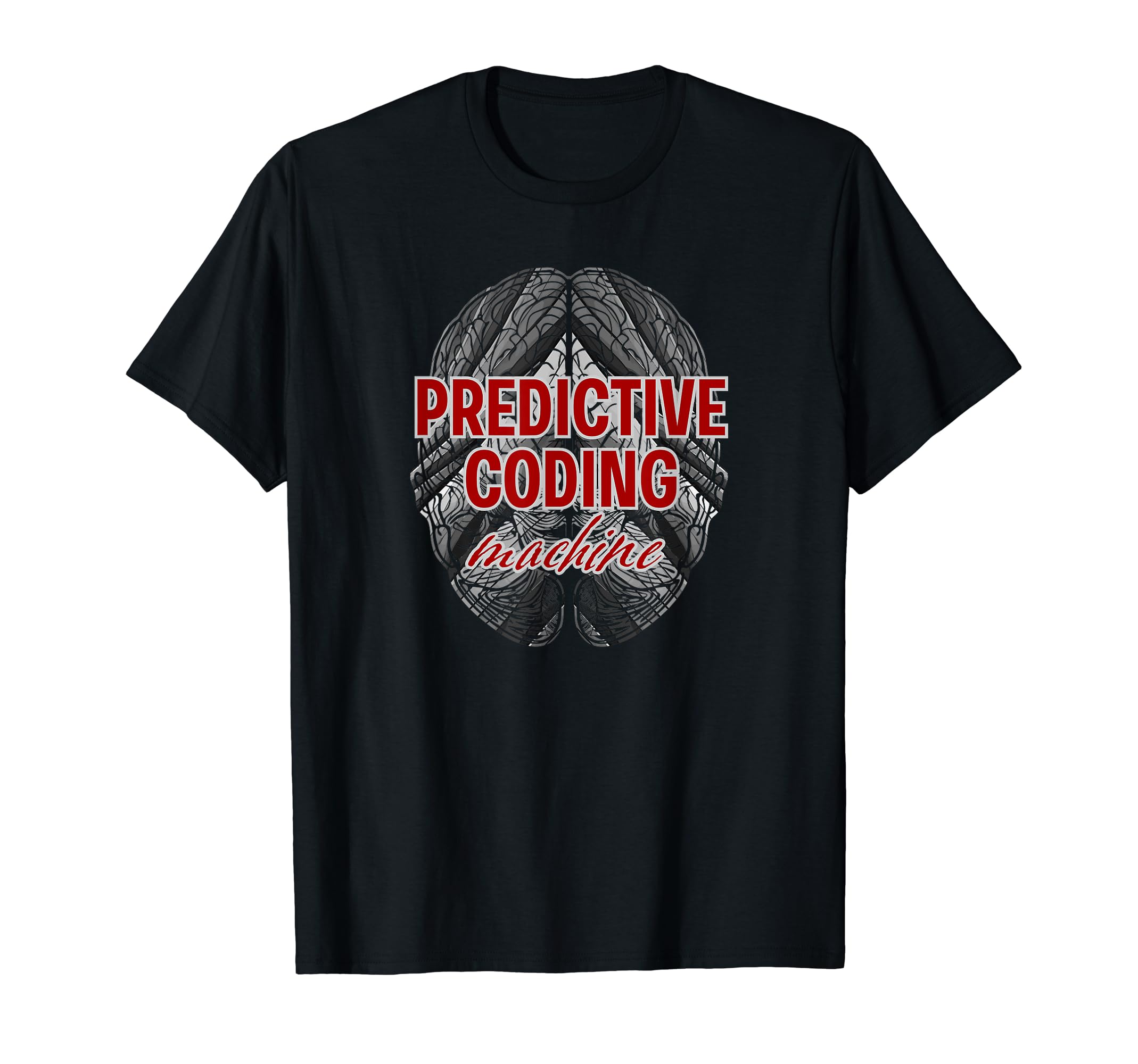 Predictive Coding Machine Brain T-Shirt - Streetwear Style for Adults - T-Shirt, Sweatshirt, Hoodie