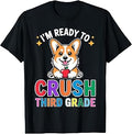 Funny Ready to Crush Third Grade Corgi Dog Day of School T-Shirt Unisex T-shirt, Sweatshirt, Hoodie, Long Sleeve Tee - T-Shirt, Sweatshirt, Hoodie