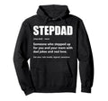 Stepdad Definition Fathers Day Step Dad Hoodie - Graphic Print for Adults - T-Shirt, Sweatshirt, Hoodie