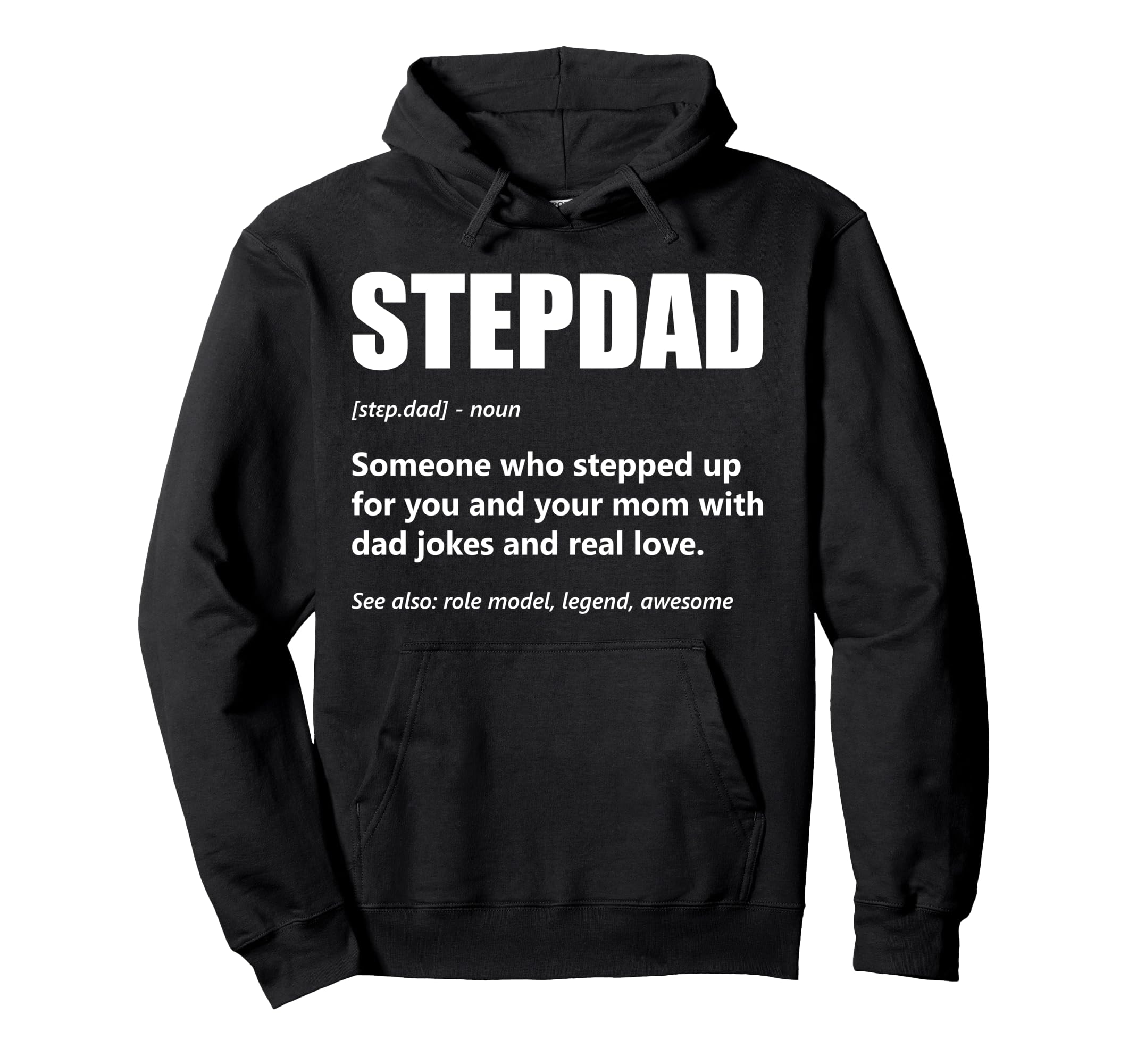 Stepdad Definition Fathers Day Step Dad Hoodie - Graphic Print for Adults - T-Shirt, Sweatshirt, Hoodie