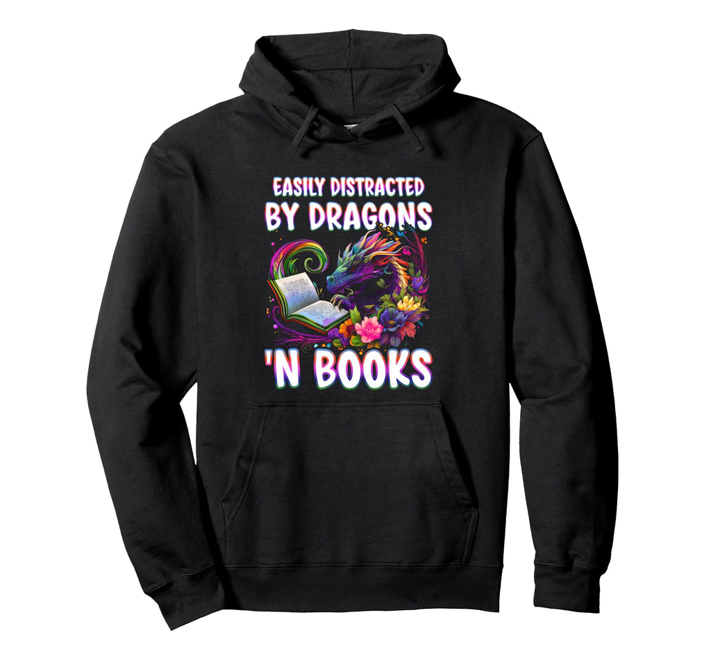 Easily Distracted Dragons N Books Hoodie - Fun Novelty Design Men Women - T-Shirt, Sweatshirt, Hoodie