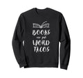 Avid Readers Book Nerds Books Are Just Sweatshirt - Trendy Graphic Unisex - T-Shirt, Sweatshirt, Hoodie
