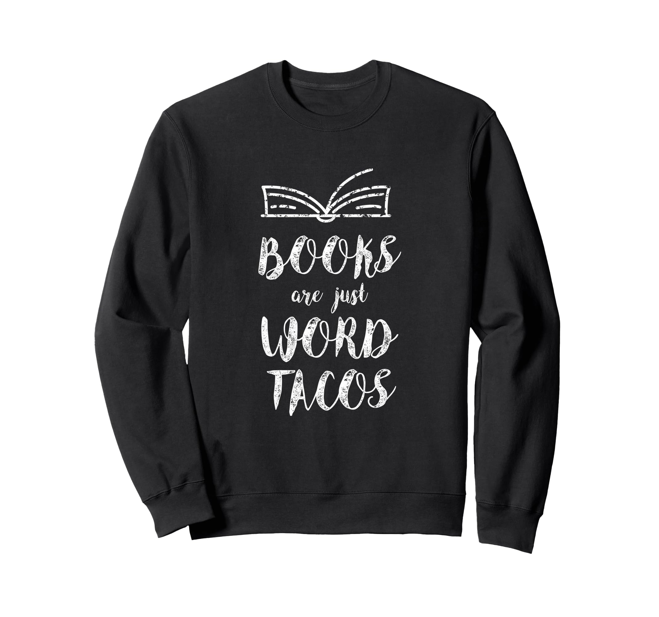 Avid Readers Book Nerds Books Are Just Sweatshirt - Trendy Graphic Unisex - T-Shirt, Sweatshirt, Hoodie