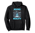 Books Original Virtual Reality Hoodie - Custom Art Print Men Women - T-Shirt, Sweatshirt, Hoodie