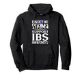 Ibs Support End Stigma Hoodie - Aesthetic Graphic Men Women - T-Shirt, Sweatshirt, Hoodie