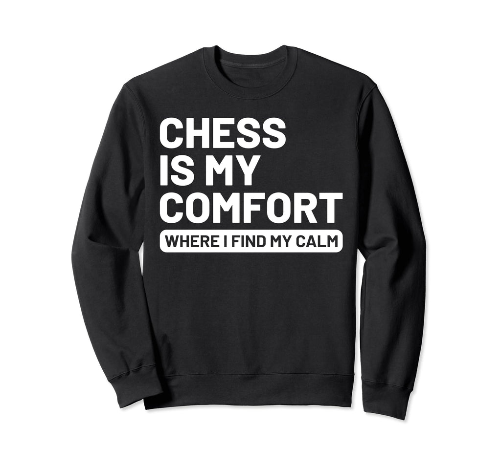 Hobby Self Care Chess Players Sweatshirt - Trendy Graphic Unisex - T-Shirt, Sweatshirt, Hoodie
