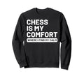 Hobby Self Care Chess Players Sweatshirt - Trendy Graphic Unisex - T-Shirt, Sweatshirt, Hoodie