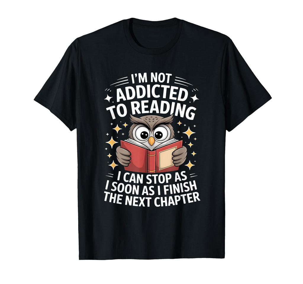 Funny Reading Addiction Owl Book Lover T-Shirt - Streetwear Style Men Women - T-Shirt, Sweatshirt, Hoodie