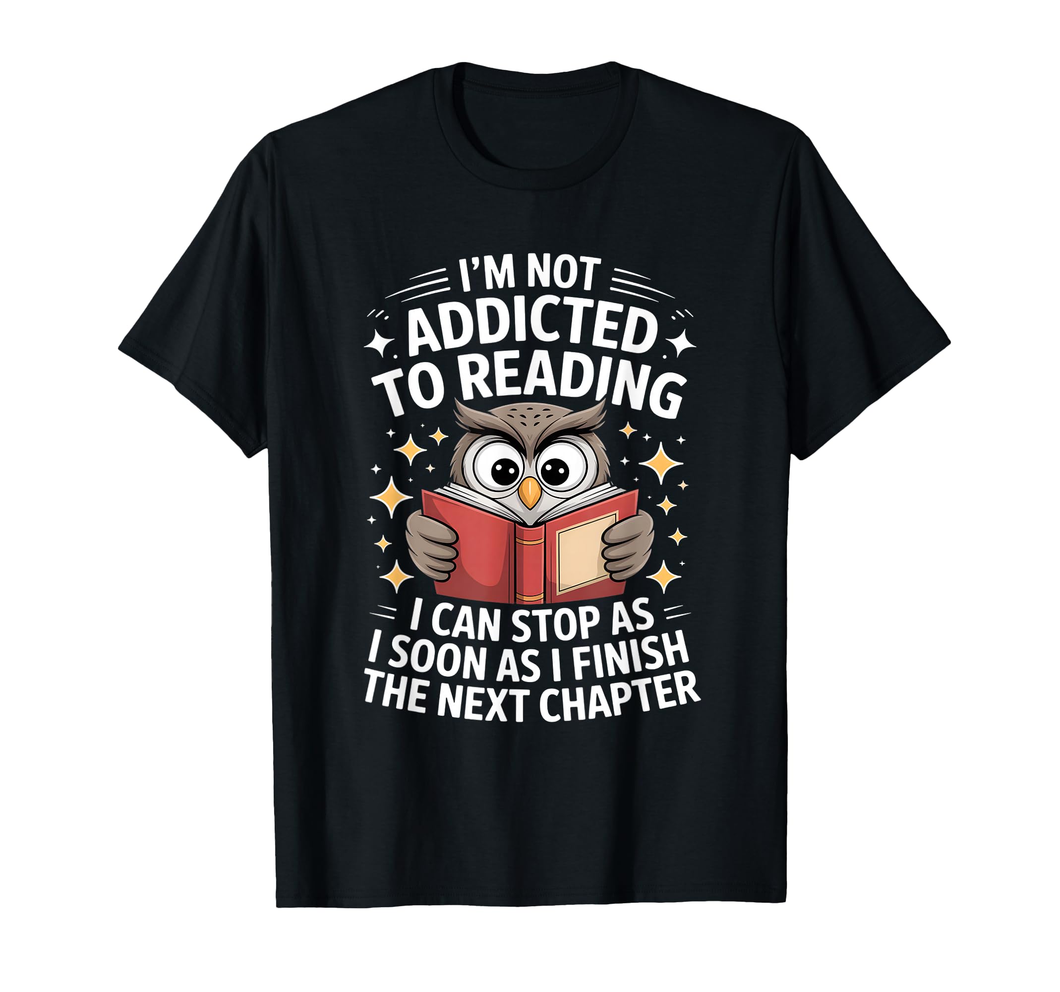Funny Reading Addiction Owl Book Lover T-Shirt - Streetwear Style Men Women - T-Shirt, Sweatshirt, Hoodie