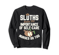 Registered Nurse Rn Sloths Know Sweatshirt - Trendy Graphic Unisex - T-Shirt, Sweatshirt, Hoodie