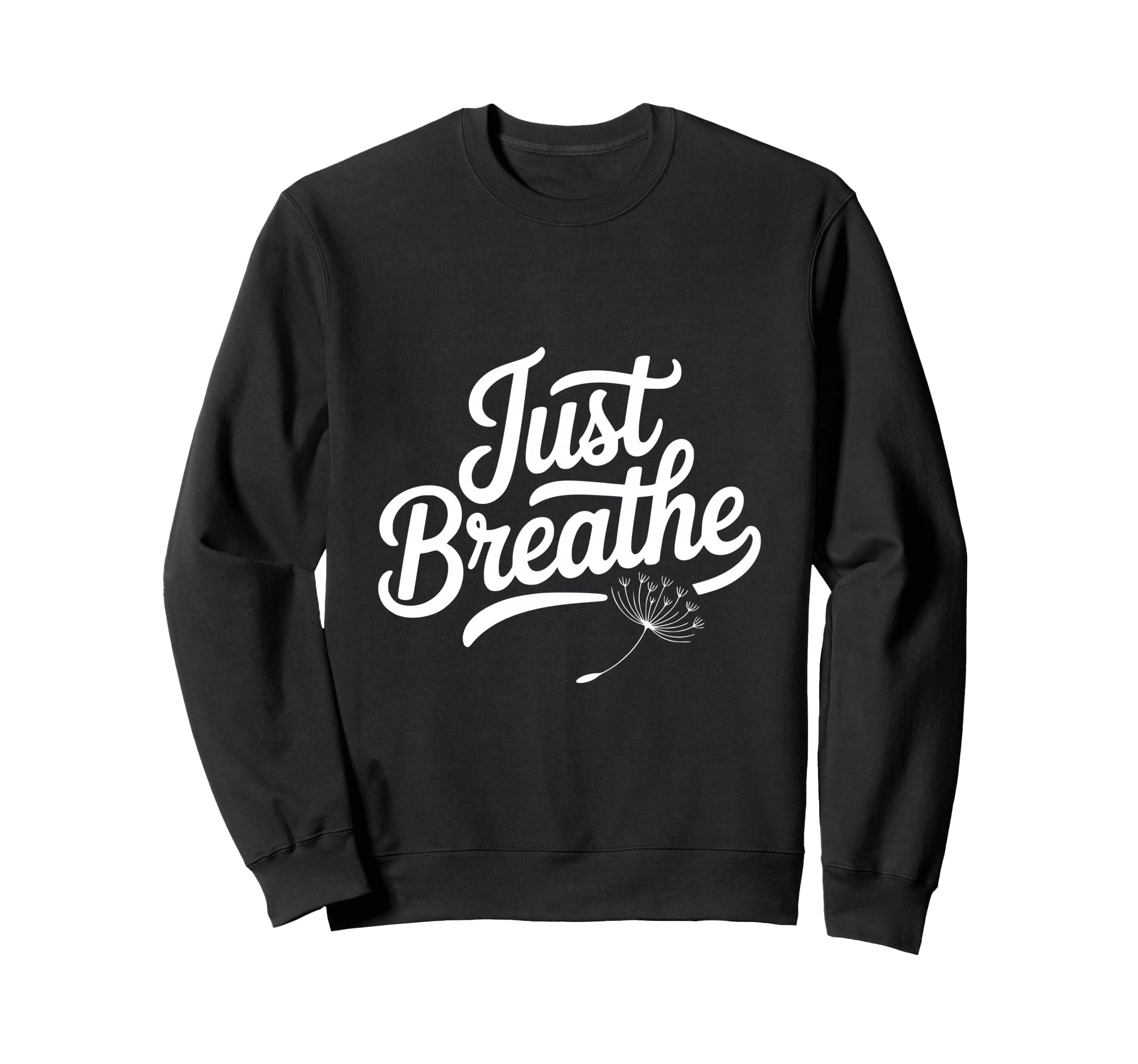 Just Breathe Mindful Meditation Sweatshirt - Aesthetic Graphic Unisex - T-Shirt, Sweatshirt, Hoodie