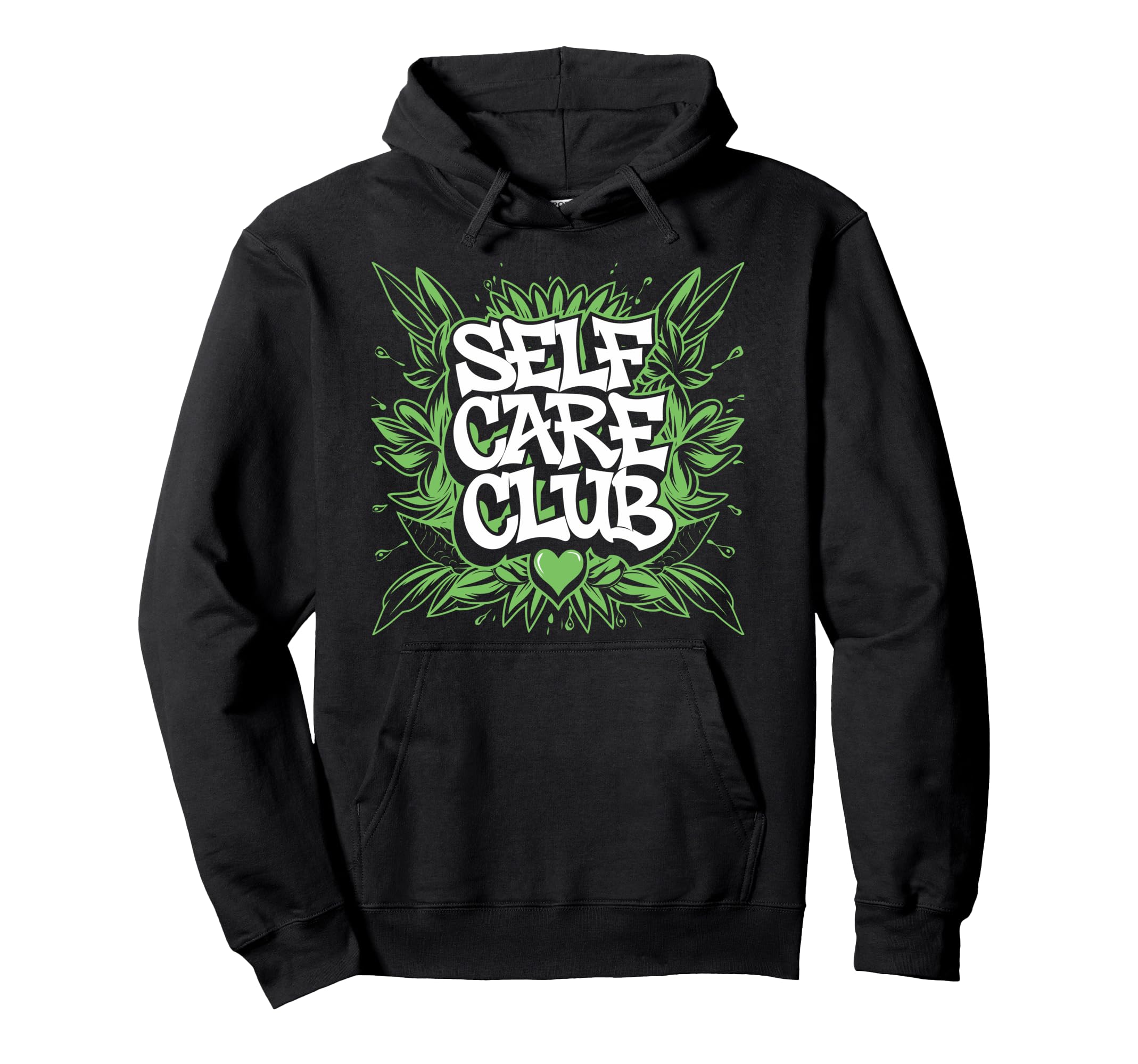 Self Care Club Self Love Mental Health Hoodie - Streetwear Style Unisex - T-Shirt, Sweatshirt, Hoodie