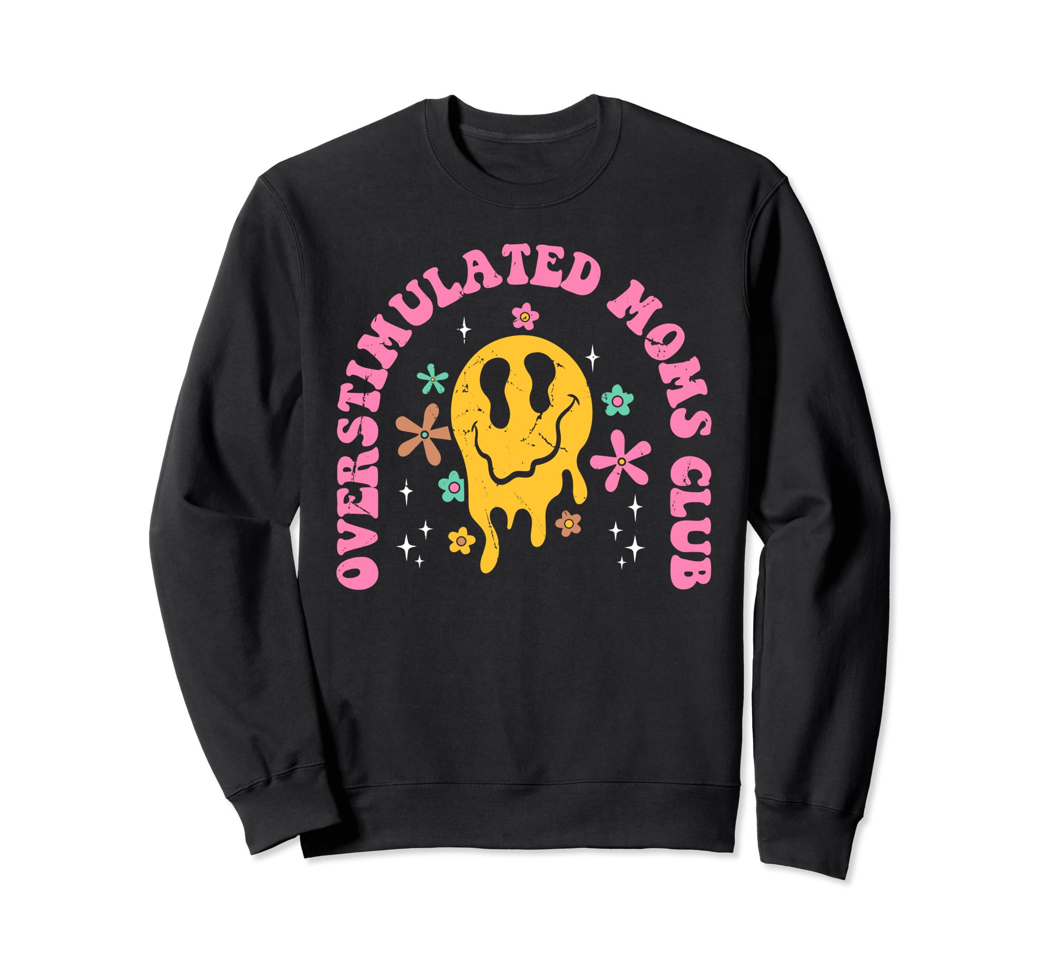 Overstimulated Moms Club Funny Sweatshirt - Streetwear Style for Adults - T-Shirt, Sweatshirt, Hoodie