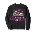 I Always Love Good Plot Book Sweatshirt - Aesthetic Graphic for Adults - T-Shirt, Sweatshirt, Hoodie