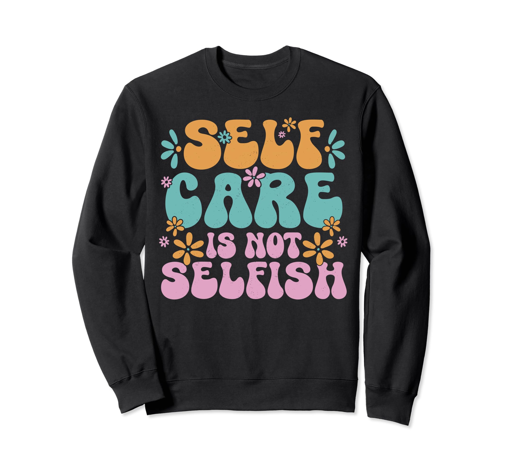 Self Care Is Not Selfish Raising Sweatshirt - Minimalist Print Men Women - T-Shirt, Sweatshirt, Hoodie