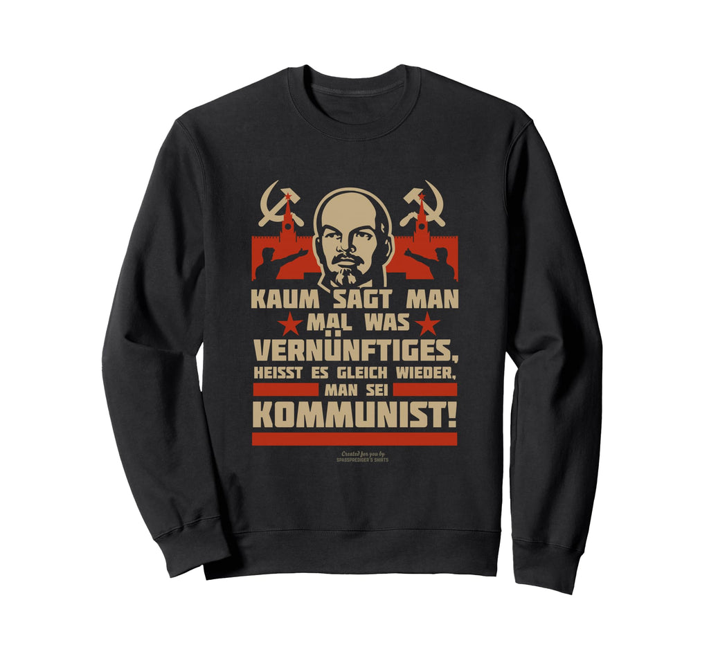 Lenin Kaum Sagt Mal Was Sweatshirt - Streetwear Style for Adults - T-Shirt, Sweatshirt, Hoodie