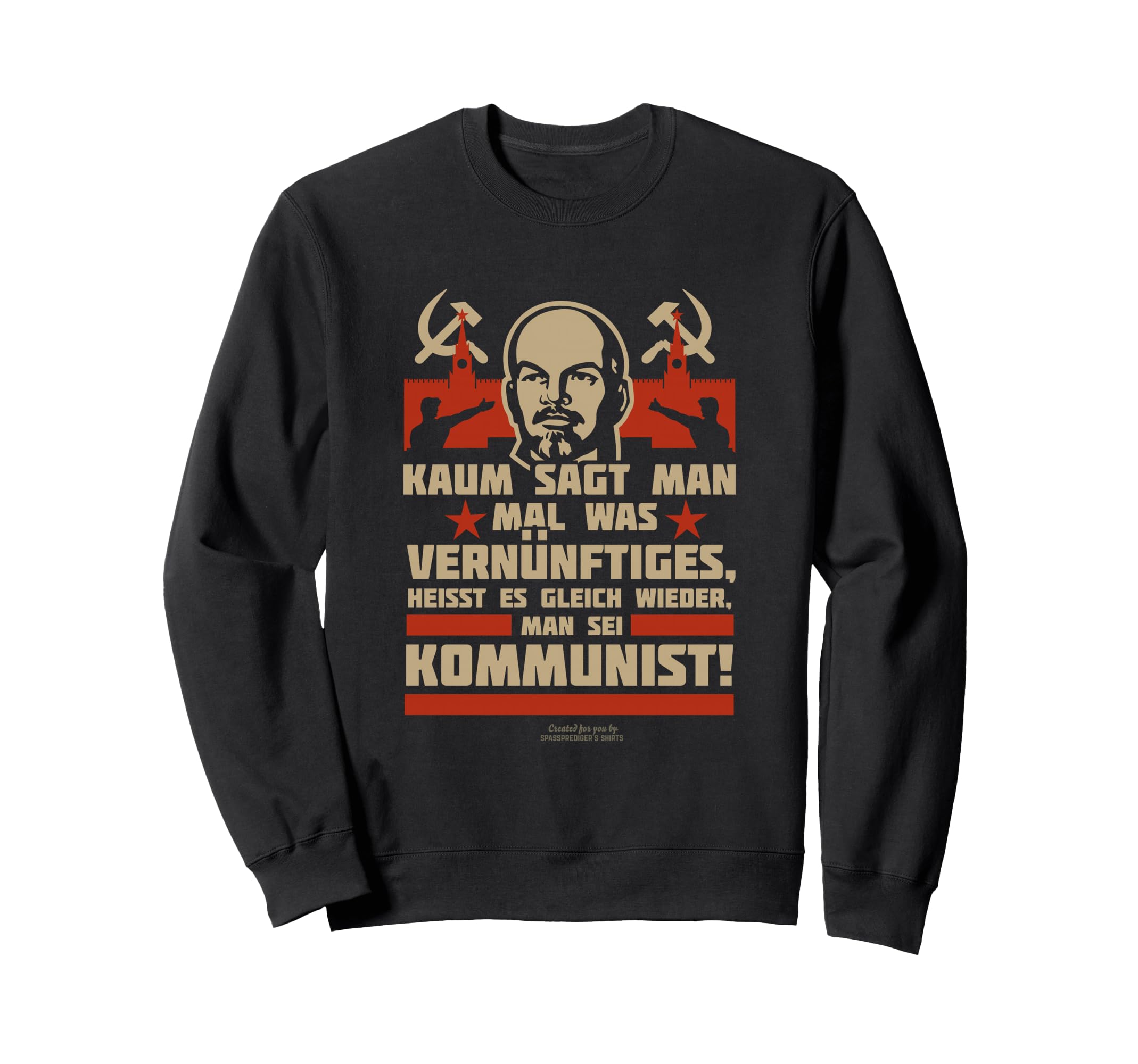 Lenin Kaum Sagt Mal Was Sweatshirt - Streetwear Style for Adults - T-Shirt, Sweatshirt, Hoodie