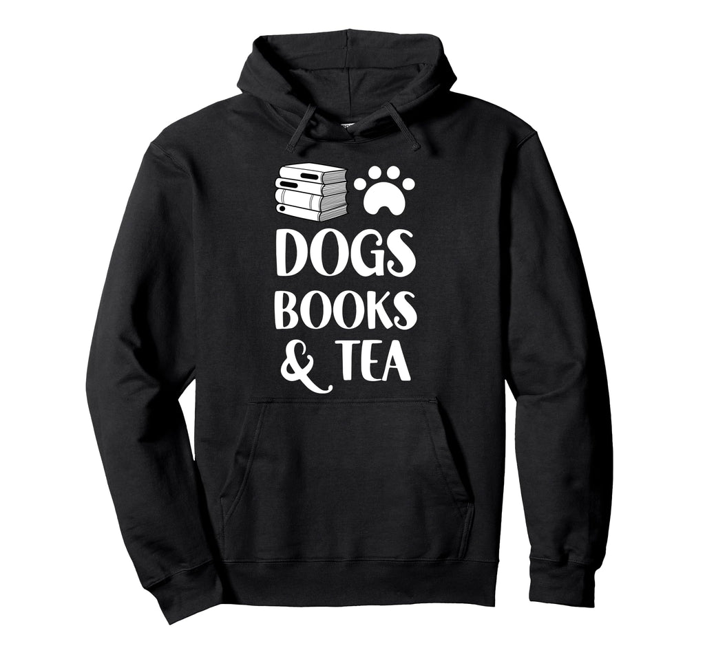 Funny Dogs Books And Tea Dog Lover Hoodie - Trendy Graphic Men Women - T-Shirt, Sweatshirt, Hoodie
