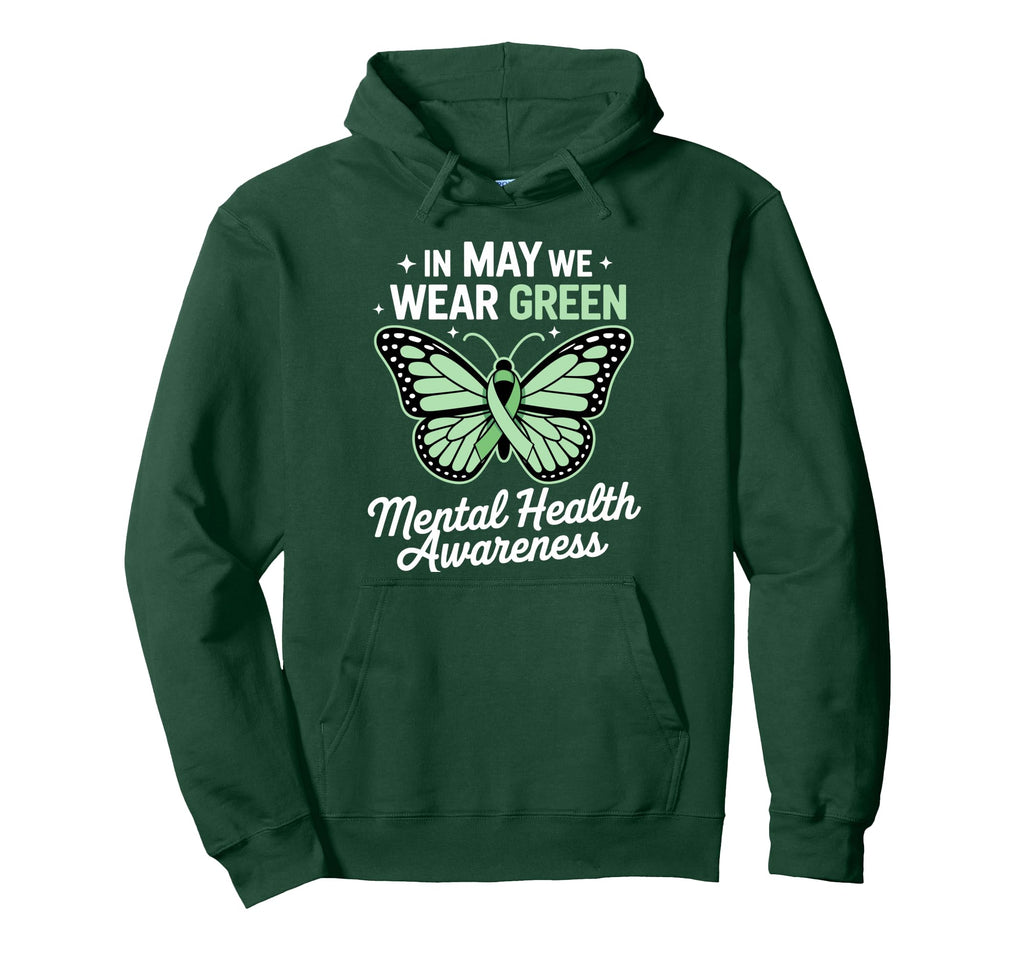 May We Wear Green Mental Health Hoodie - Aesthetic Graphic for Adults - T-Shirt, Sweatshirt, Hoodie