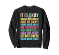 It Is Okay To Make Mistake Not Be Sweatshirt - Aesthetic Graphic Unisex - T-Shirt, Sweatshirt, Hoodie