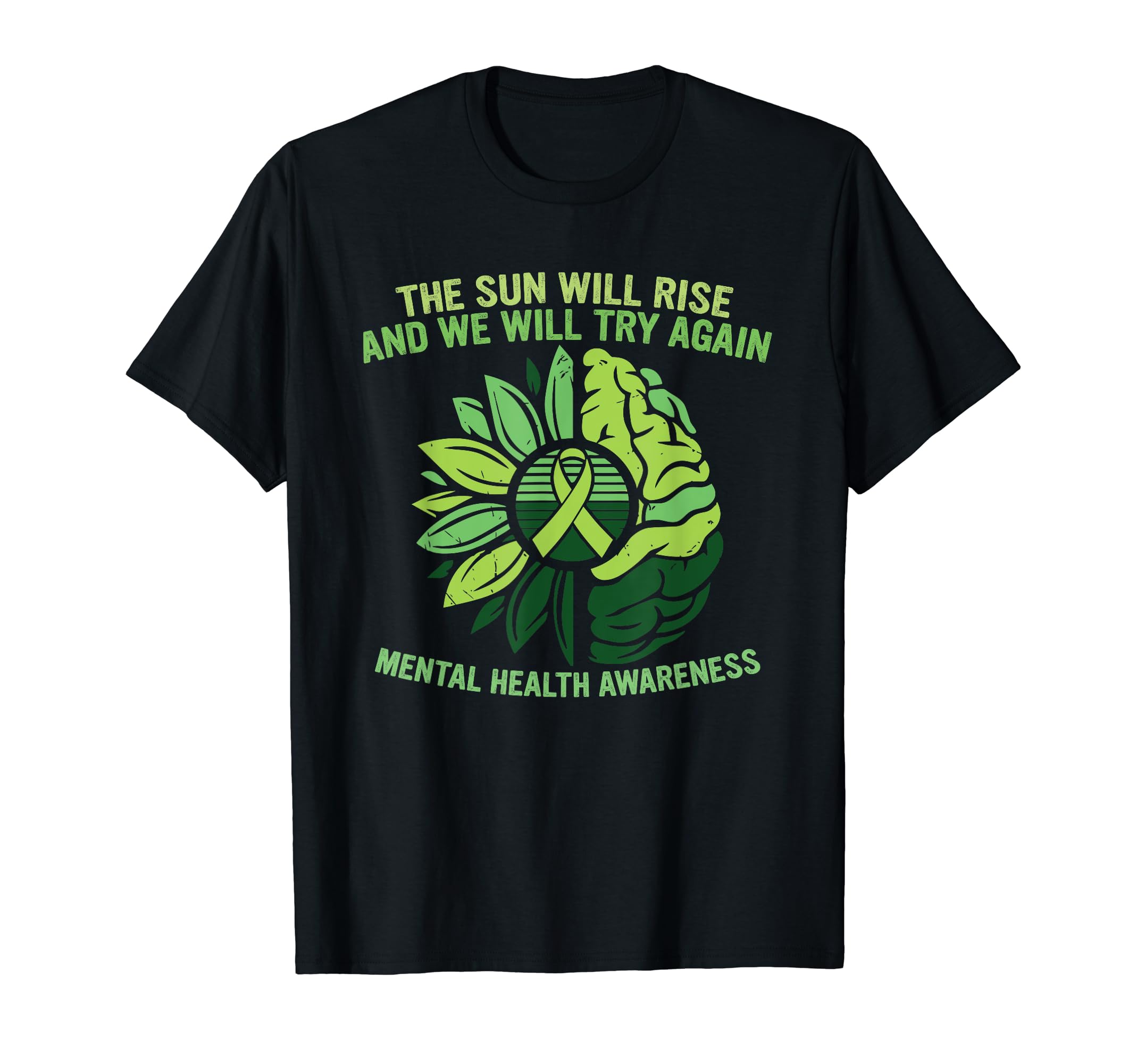 Sun Will Rise And We Will Try Again T-Shirt - Fun Novelty Design Unisex - T-Shirt, Sweatshirt, Hoodie