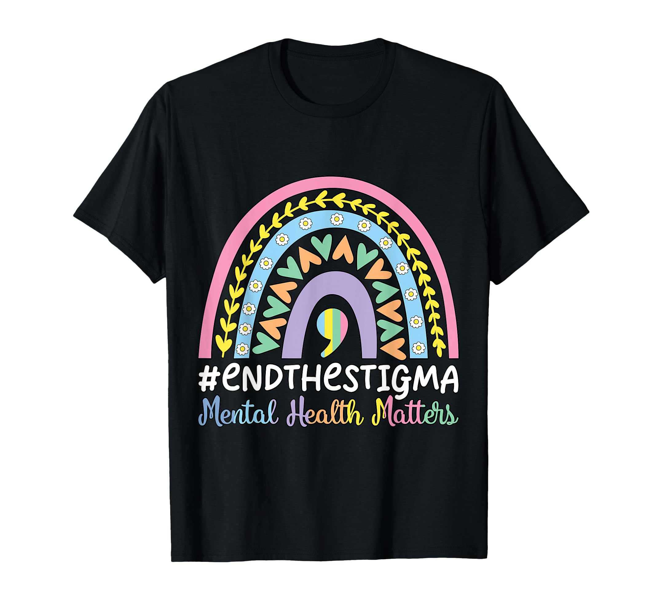 End Stigma Boho Rainbow Mental Health T-Shirt - Unique Graphic Men Women - T-Shirt, Sweatshirt, Hoodie