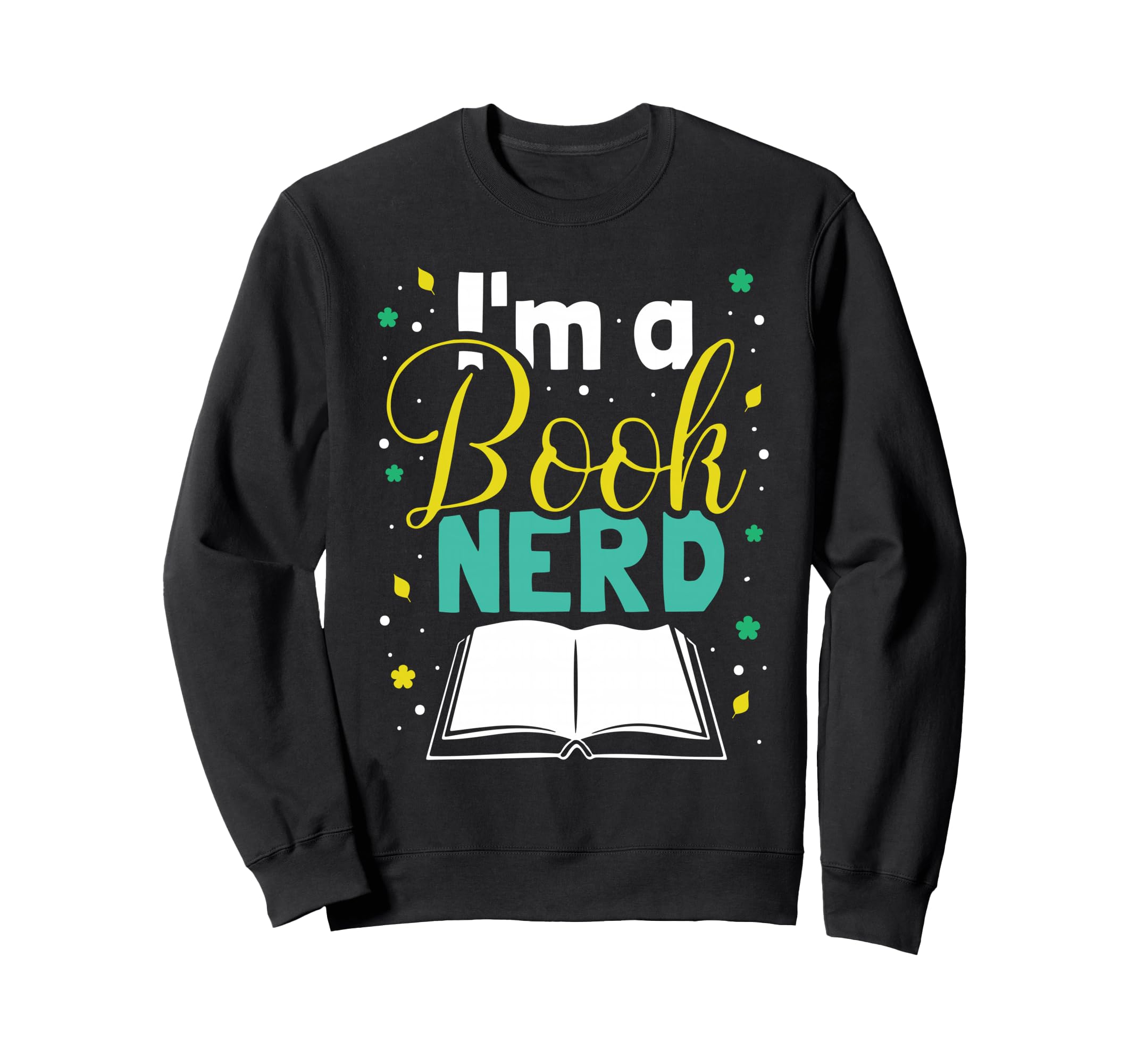 Literature Library Im Book Nerd Sweatshirt - Streetwear Style Men Women - T-Shirt, Sweatshirt, Hoodie