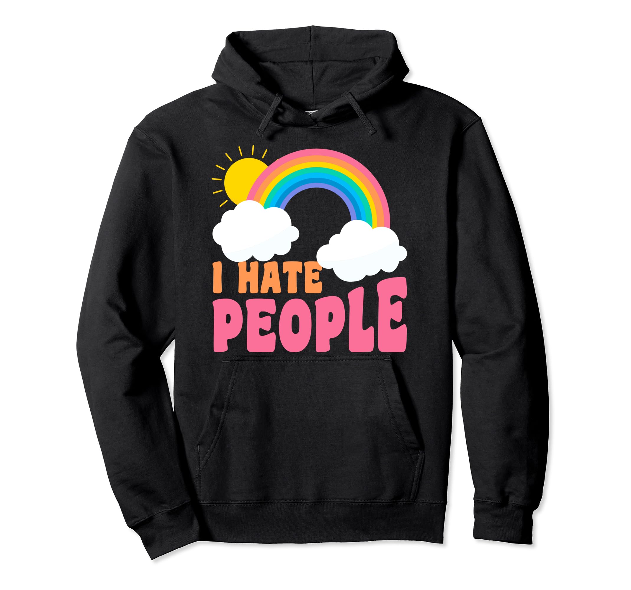 I Hate People Loner Introvert Antisocial Hoodie - Unique Graphic Unisex - T-Shirt, Sweatshirt, Hoodie