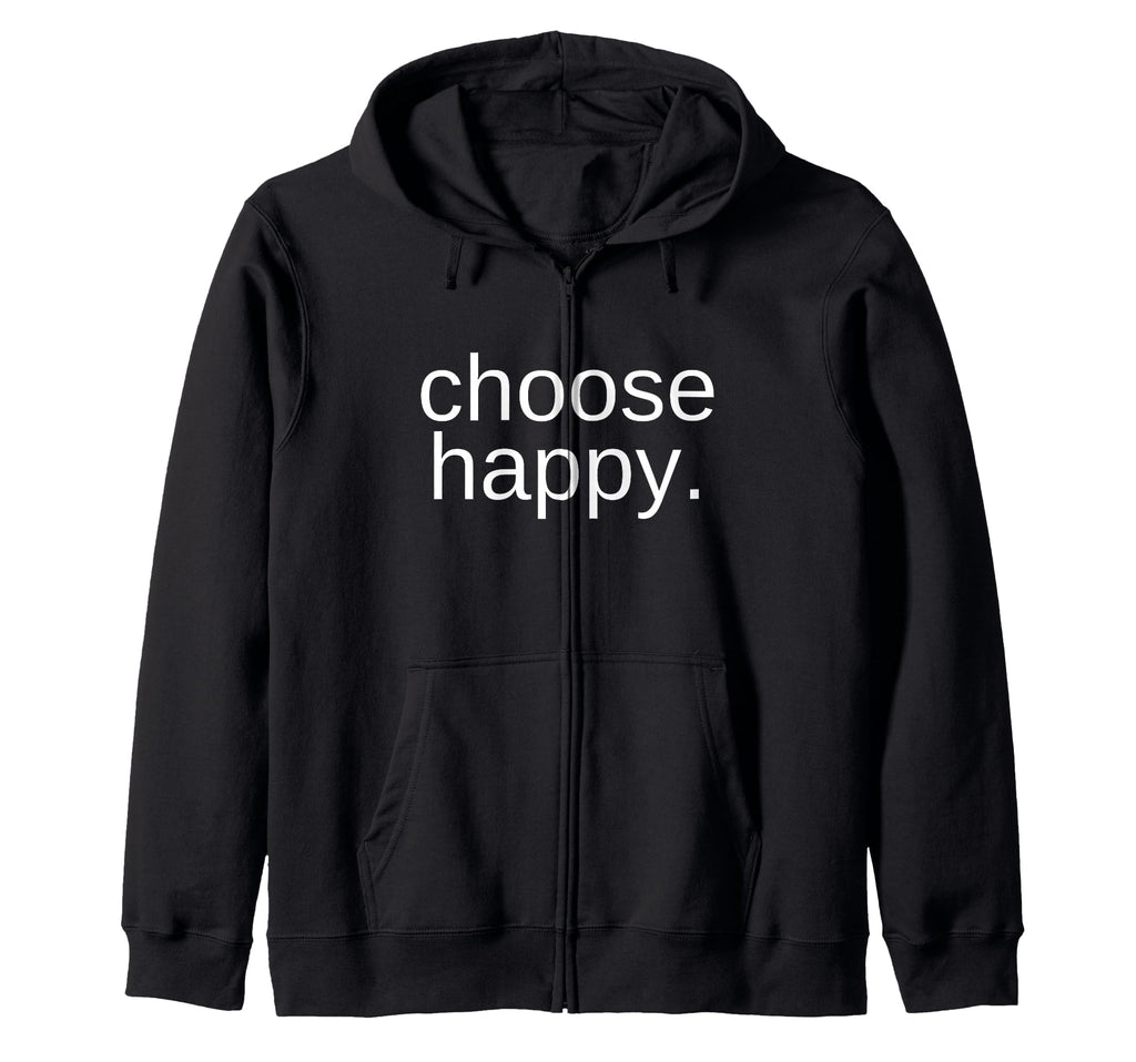 Choose Happy Happiness And Joy Tshirts T-Shirt - Novelty Apparel Men Women - T-Shirt, Sweatshirt, Hoodie