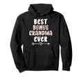 Best Bonus Grandma Ever Step Grandma Hoodie - Minimalist Print Men Women - T-Shirt, Sweatshirt, Hoodie