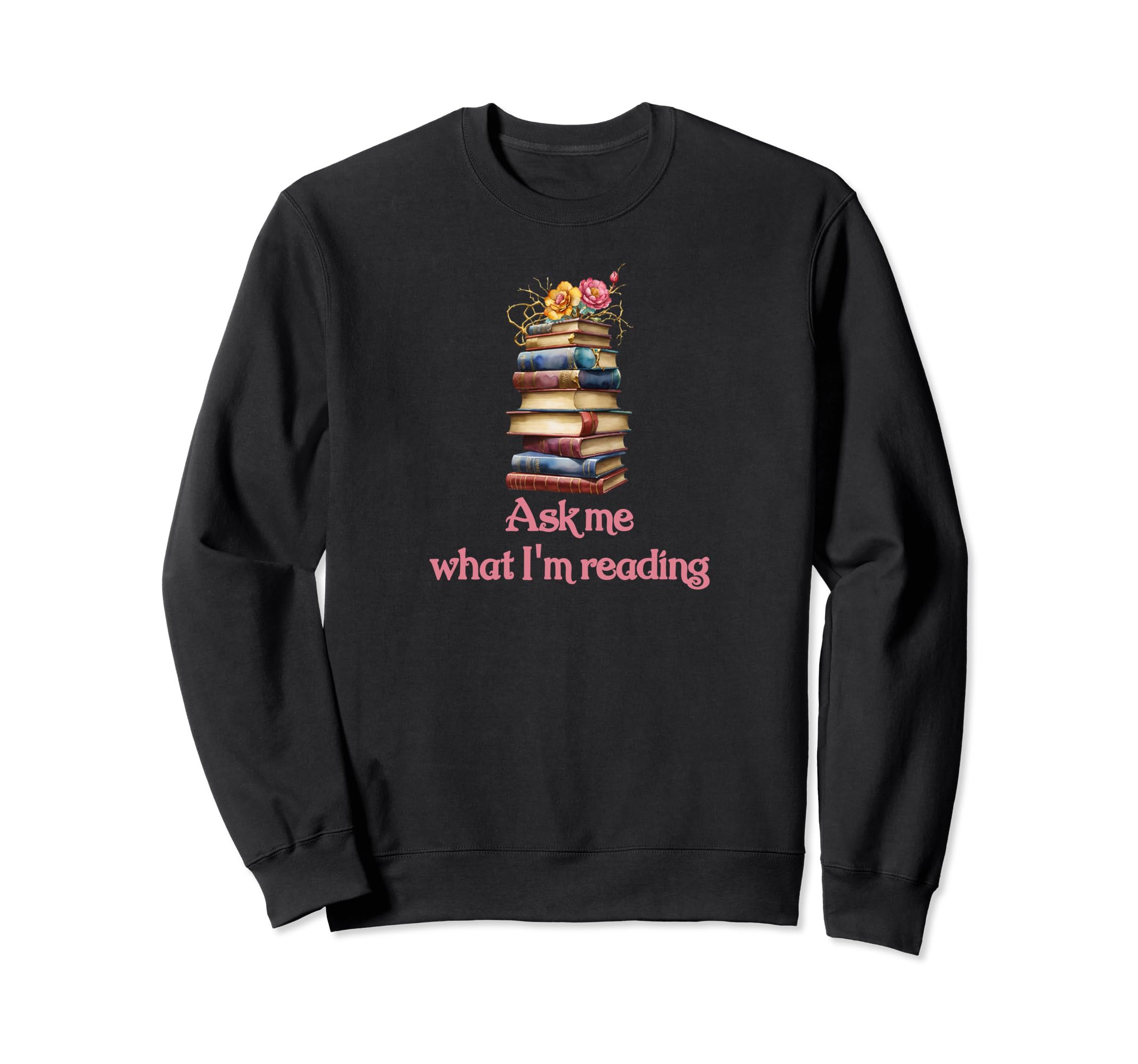 Book Worm Book Stack Reading Addict Sweatshirt - Novelty Apparel Men Women - T-Shirt, Sweatshirt, Hoodie