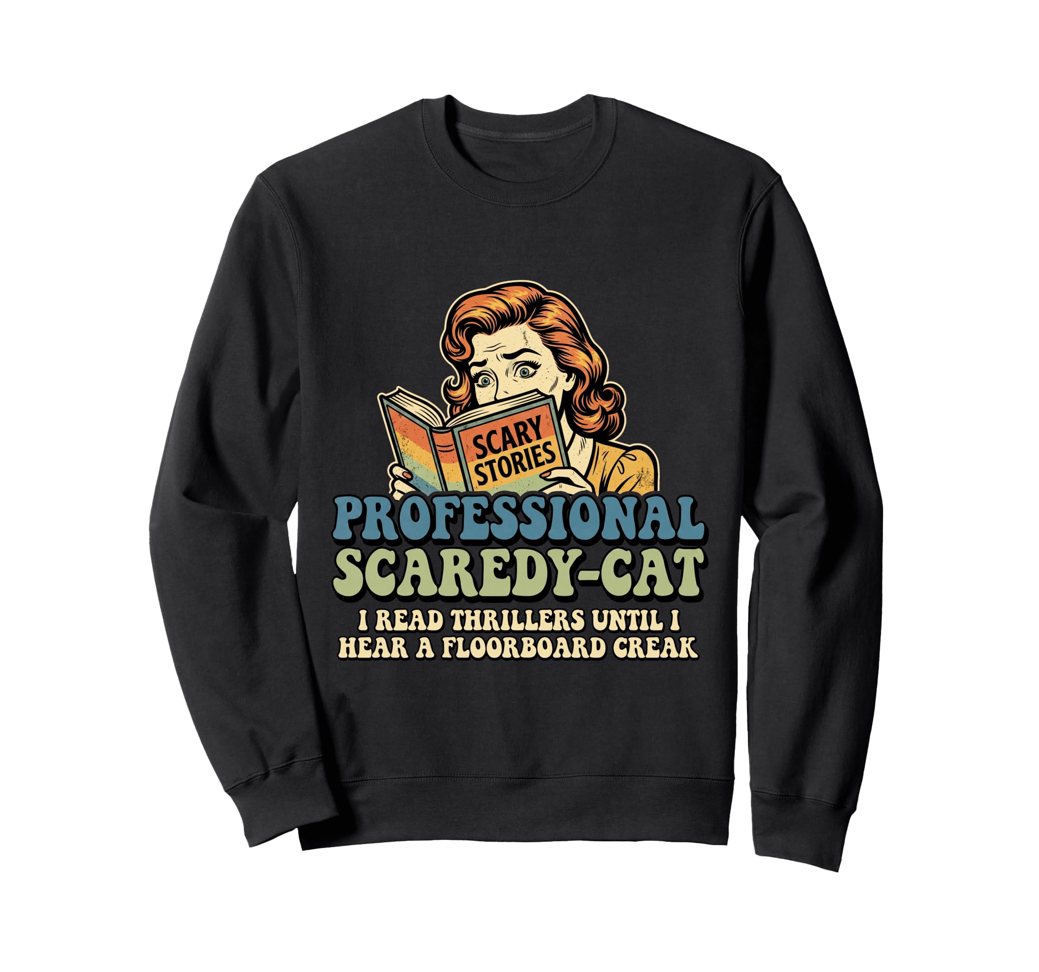 Professional Scaredy Cat Sweatshirt - Fun Novelty Design for Adults - T-Shirt, Sweatshirt, Hoodie