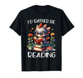 Id Rather Be Reading Book Lover T-Shirt - Unique Graphic for Adults - T-Shirt, Sweatshirt, Hoodie