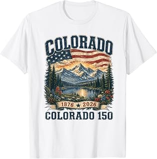 Colorado Mountain 150 Years American Flag 4th of July T-Shirt Unisex T-shirt, Sweatshirt, Hoodie, Long Sleeve Tee - T-Shirt, Sweatshirt, Hoodie