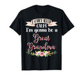 I Cant Keep Calm Im Gonna Be Great T-Shirt - Custom Art Print Men Women - T-Shirt, Sweatshirt, Hoodie