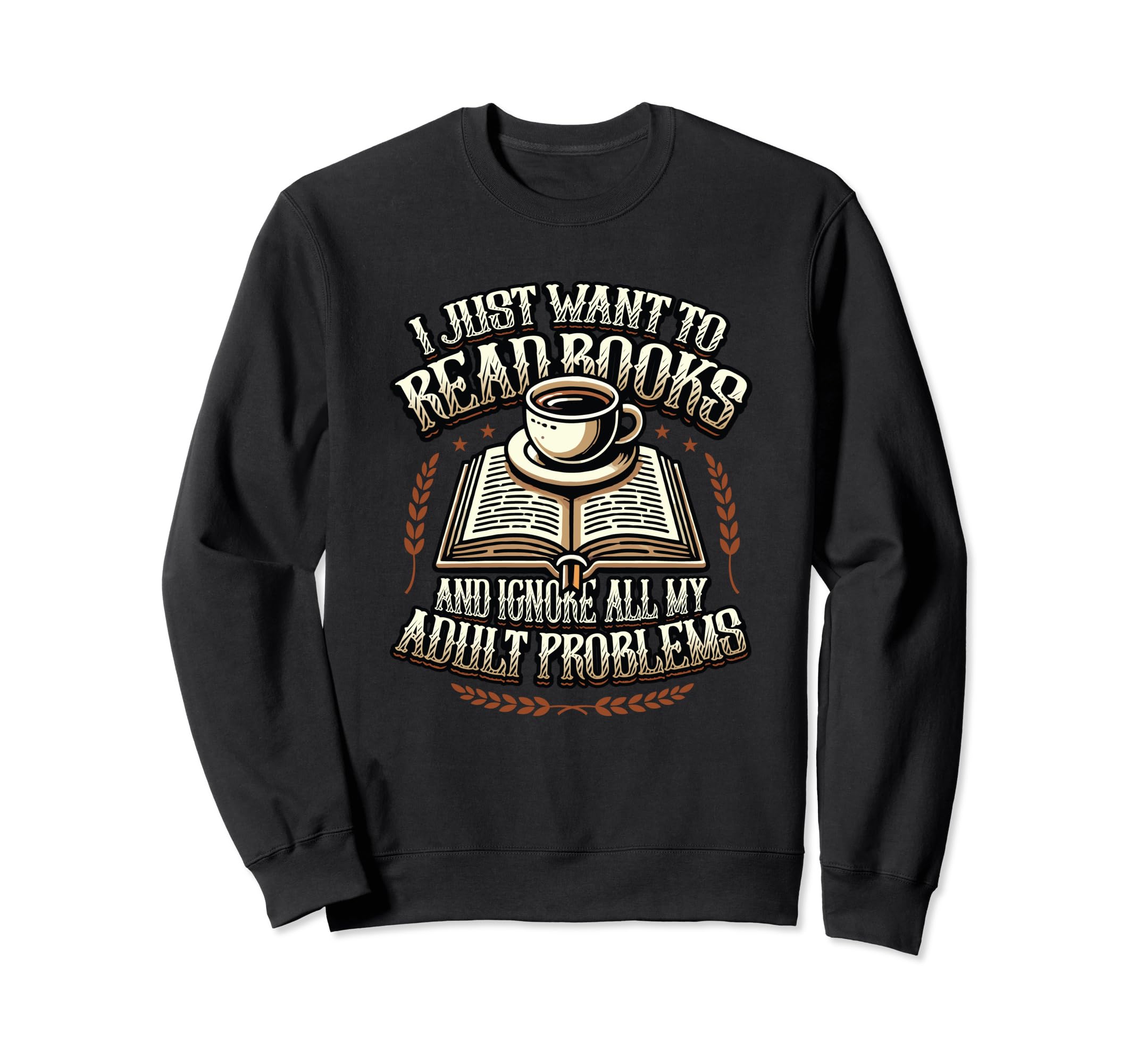 I Just Want To Read Books Bookworm Sweatshirt - Aesthetic Graphic Unisex - T-Shirt, Sweatshirt, Hoodie