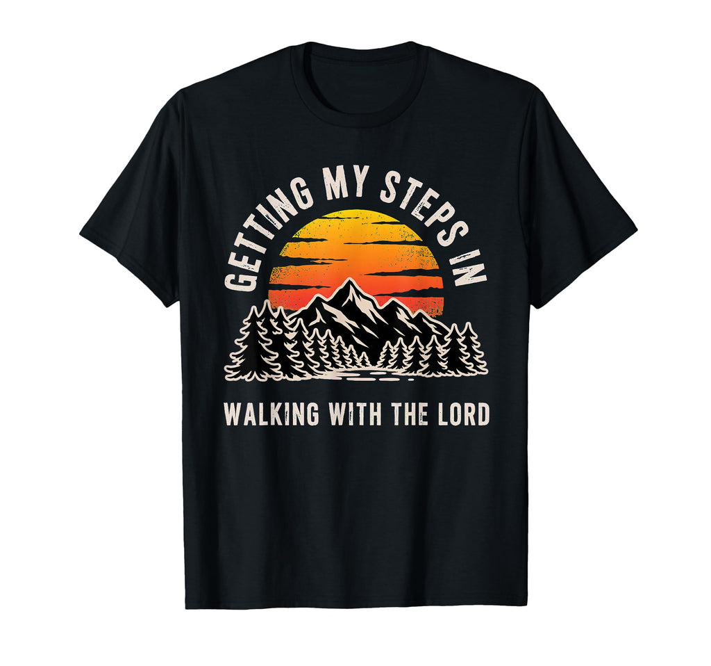 Getting My Steps Walking Lord Mountain T-Shirt - Fun Novelty Design Unisex - T-Shirt, Sweatshirt, Hoodie