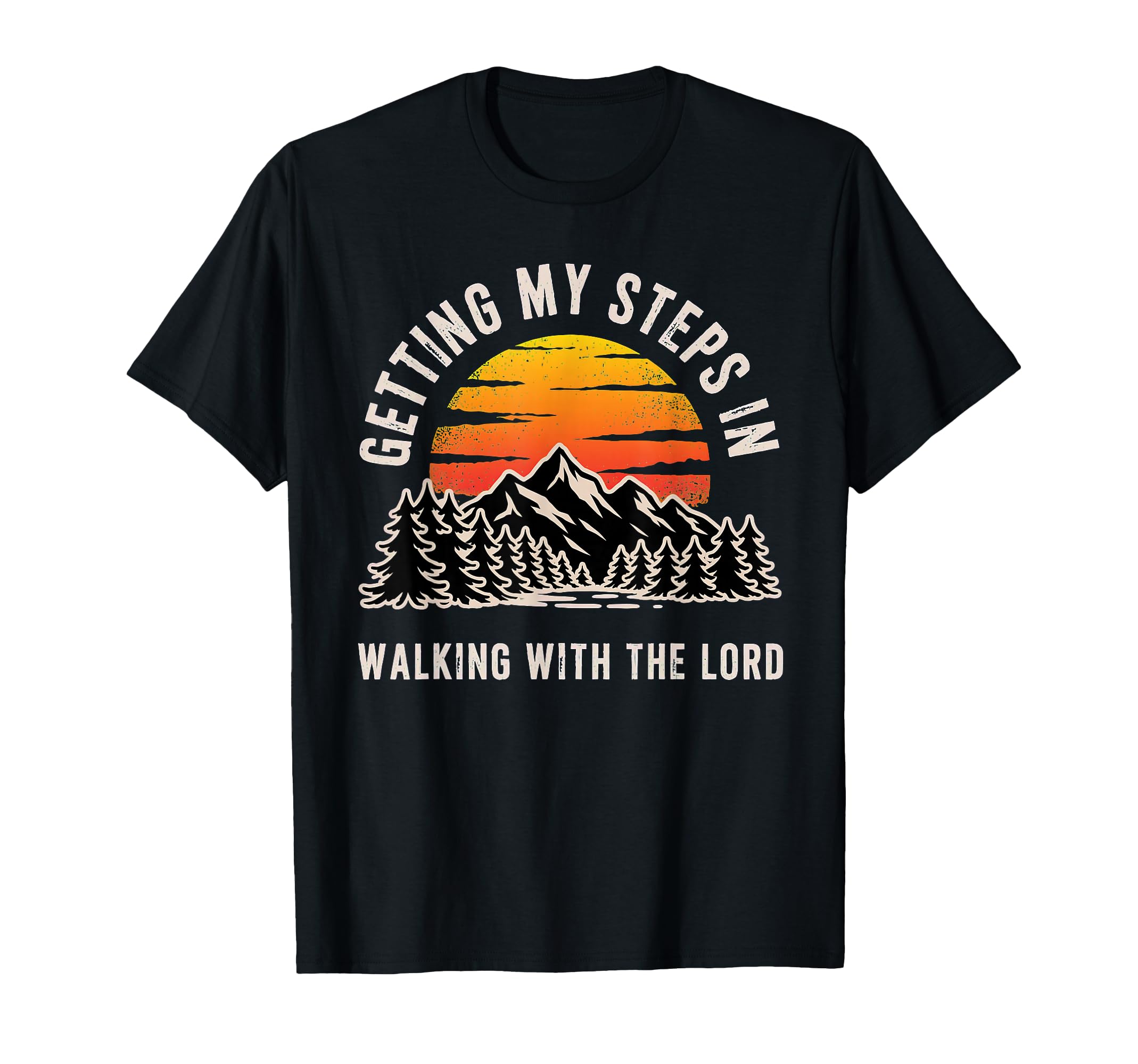 Getting My Steps Walking Lord Mountain T-Shirt - Fun Novelty Design Unisex - T-Shirt, Sweatshirt, Hoodie