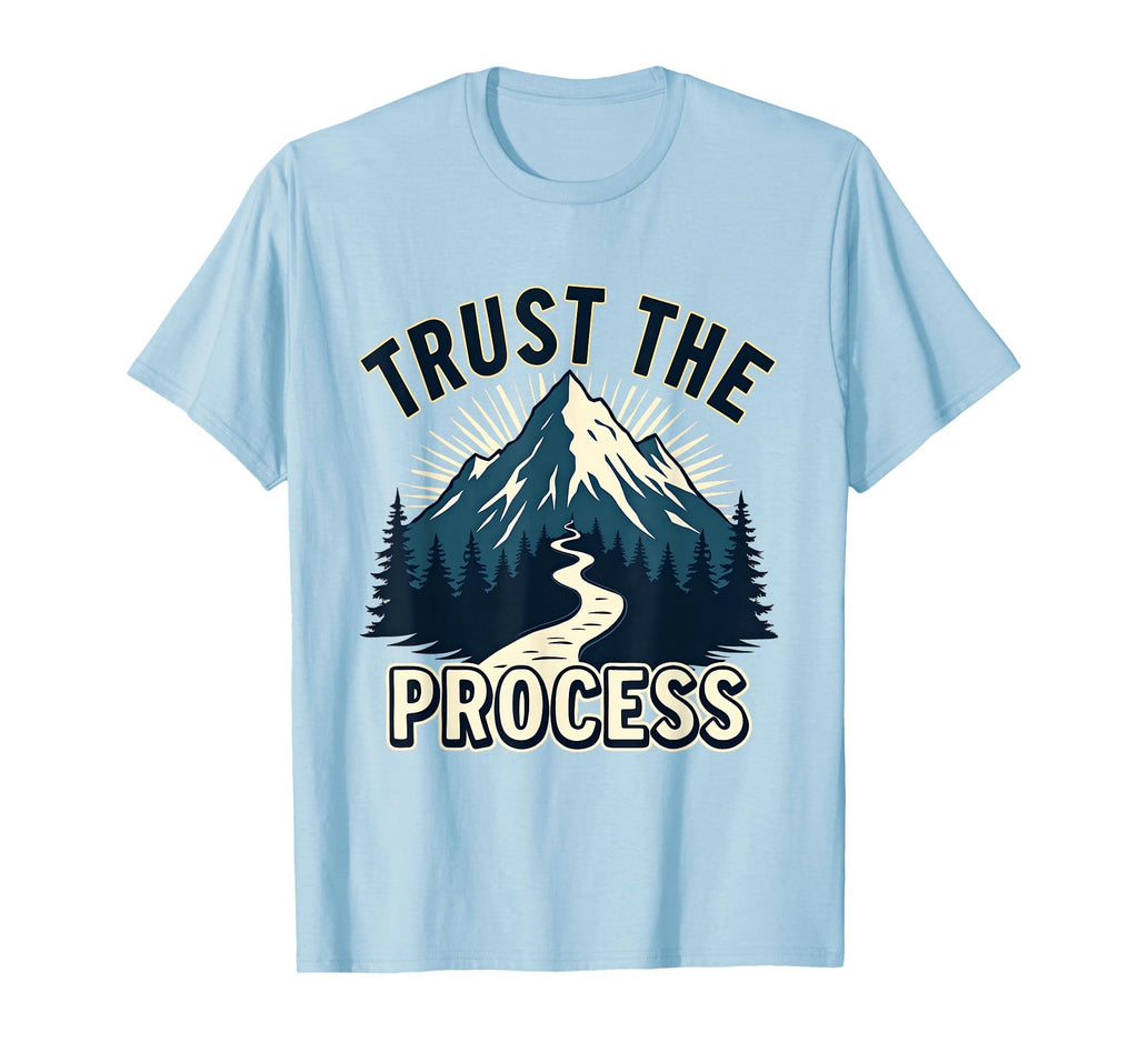 Trust Process Faith Inspired T-Shirt - Graphic Print Men Women - T-Shirt, Sweatshirt, Hoodie