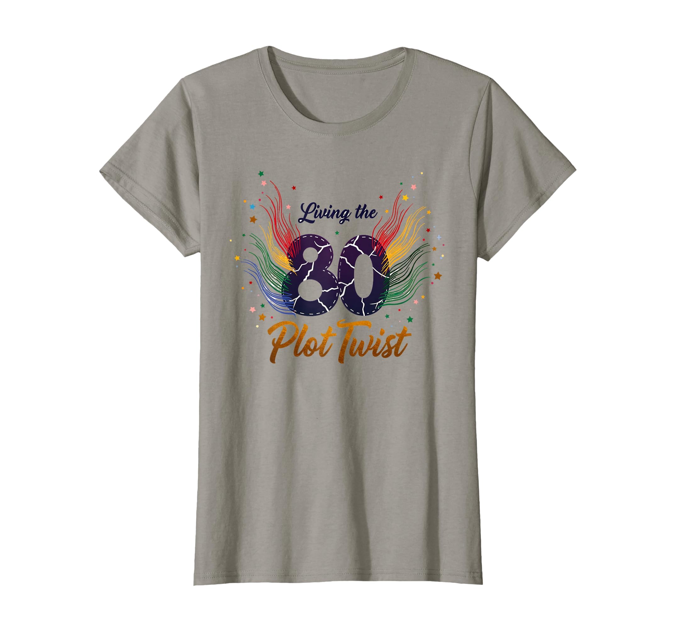 80Th Birthday Gift Living Plot Twist T-Shirt - Streetwear Style for Adults - T-Shirt, Sweatshirt, Hoodie