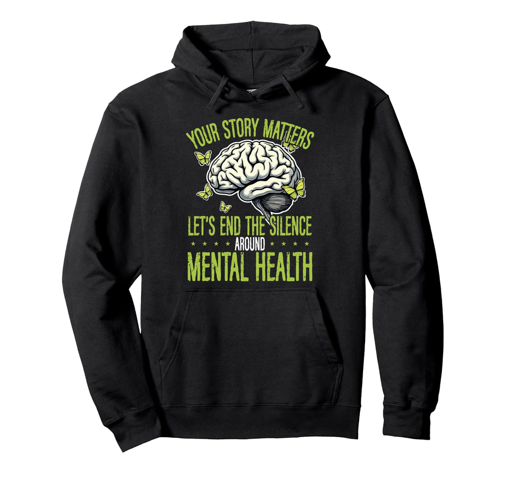 Your Story Matters Lets End Silence Hoodie - Minimalist Print Unisex - T-Shirt, Sweatshirt, Hoodie